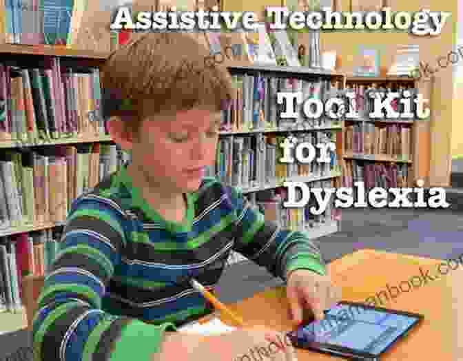 A Comprehensive Guidebook And Interactive Toolkit For Supporting Individuals With Dyslexia Dyslexia Tool Kit For Tutors And Parents: What To Do When Phonics Isn T Enough
