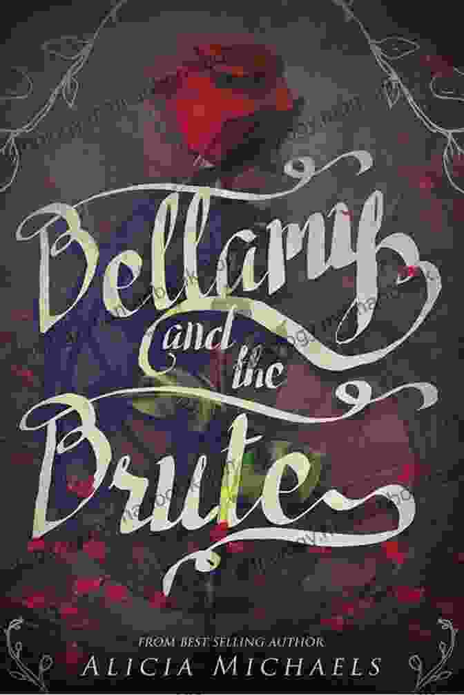 Bellamy And The Brute By S.E. Hinton Bellamy And The Brute: A Retelling Inspired By The Story Of Beauty And The Beast