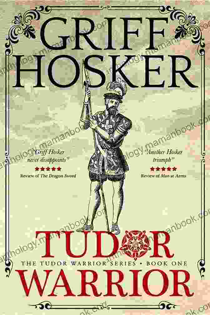 Griff Hosker, Tudor Warrior, In Full Armor Tudor Warrior Griff Hosker