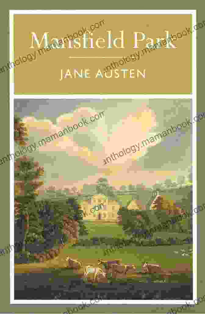 Mansfield Park Book Cover Featuring An Oil Painting Of A Young Woman Sitting At A Piano In A Grand Drawing Room The Complete Works Of Jane Austen: (In One Volume): Sense And Sensibility Pride And Prejudice Mansfield Park Emma Northanger Abbey Persuasion