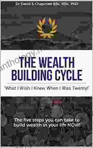 The Wealth Building Cycle: I Really Wish I Knew These 5 Simple Steps To Building Wealth When I Was Twenty