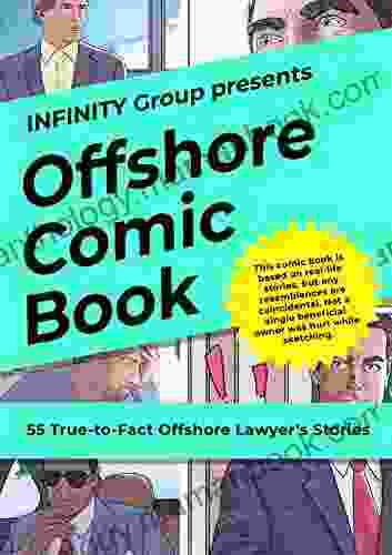 OFFSHORE COMIC BOOK: 55 True To Fact Offshore Lawyer S Stories (Offshore Companies Users Guidelines 3)