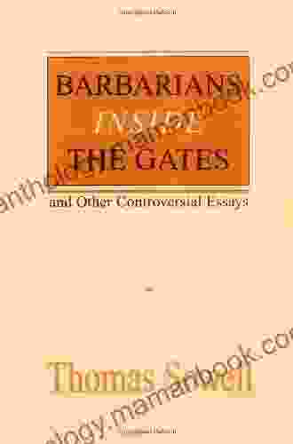 Barbarians Inside The Gates And Other Controversial Essays (Hoover Institution Press Publication 450)