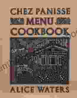 Chez Panisse Menu Cookbook Alice Waters