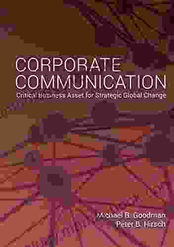 Corporate Communication: Critical Business Asset For Strategic Global Change