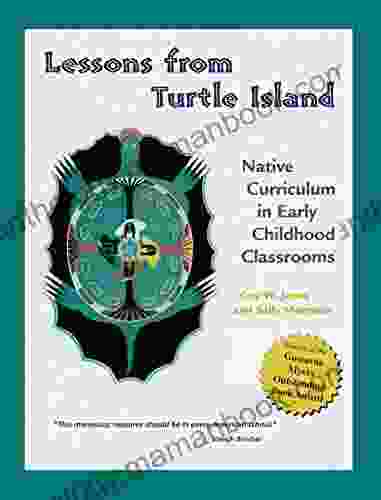 Lessons From Turtle Island: Native Curriculum In Early Childhood Classrooms