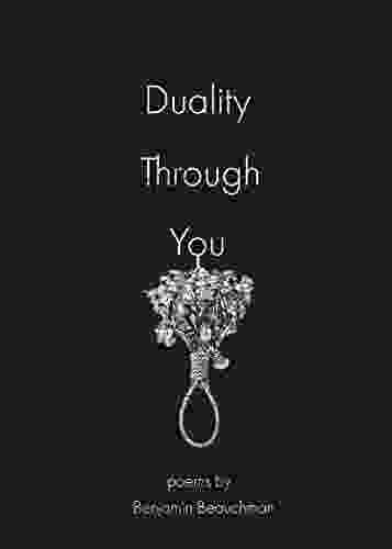 Duality Through You: Collected Poems From Yours Truly