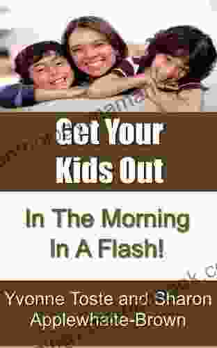 Get Your Kids Out In The Morning In A Flash