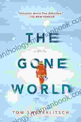 The Gone World Tom Sweterlitsch