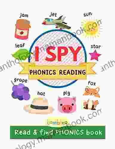 I Spy PHONICS Reading Read And Find PHONICS Book: Improve PHONICS Reading Skills Phonics For Kids