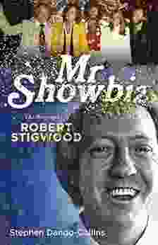 Mr Showbiz: The Biography Of Robert Stigwood
