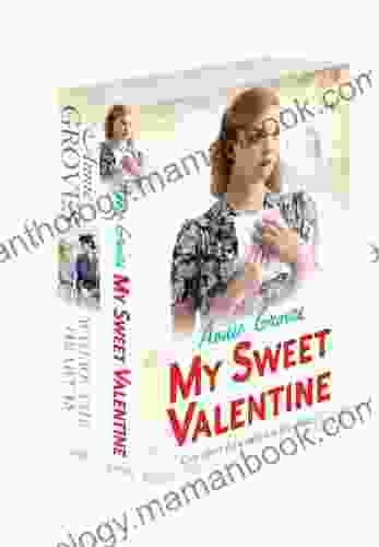 Annie Groves 2 Valentine Collection: My Sweet Valentine Where The Heart Is