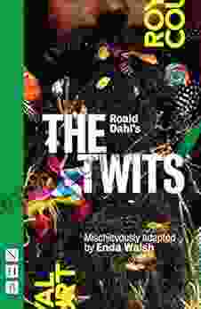 Roald Dahl S The Twits (NHB Modern Plays)