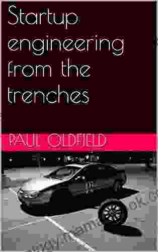 Startup Engineering From The Trenches