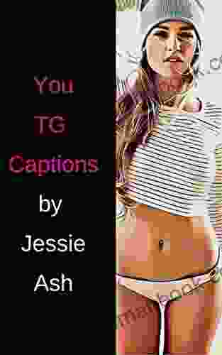 You TG Captions Jessie Ash