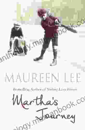 Martha S Journey Maureen Lee