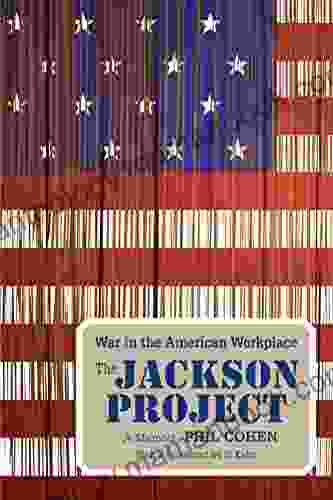 The Jackson Project: War In The American Workplace
