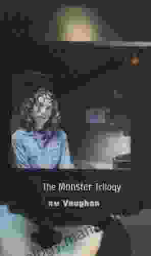 The Monster Trilogy RM Vaughan