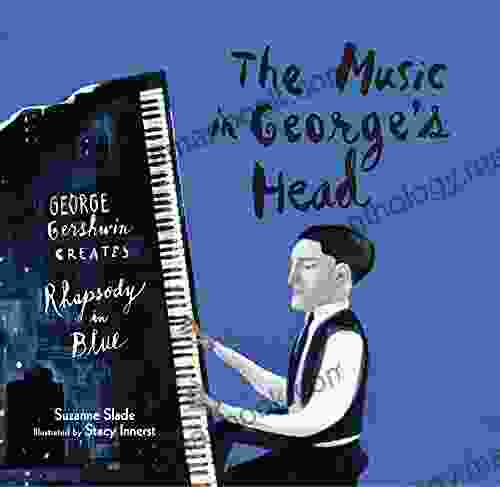 The Music In George S Head: George Gershwin Creates Rhapsody In Blue