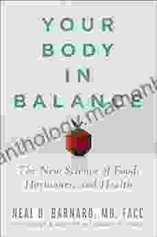 Your Body In Balance: The New Science Of Food Hormones And Health