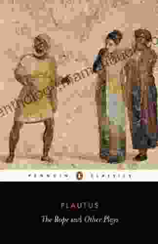 The Rope And Other Plays (Classics)