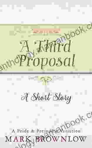 A Third Proposal: A Short Story