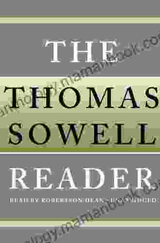 The Thomas Sowell Reader Thomas Sowell