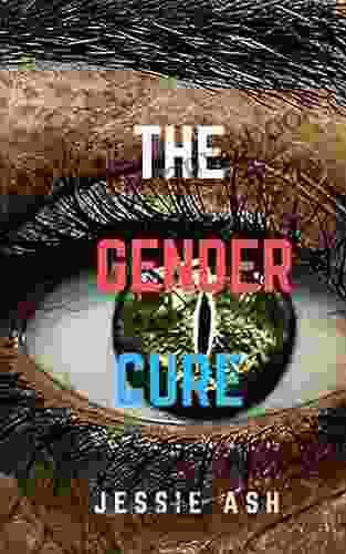 The Gender Cure Jessie Ash