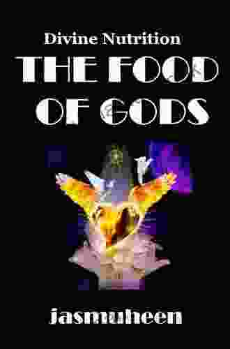 The Food Of Gods Jasmuheen