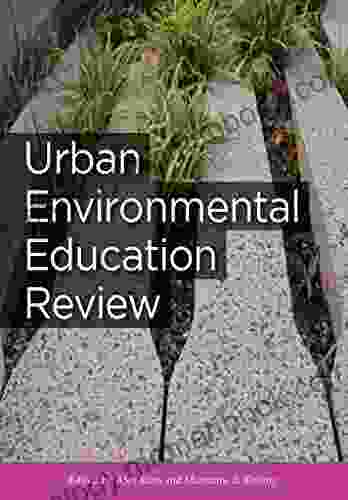 Urban Environmental Education Review (Cornell In Environmental Education)
